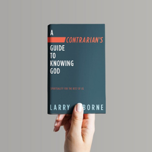 image of book, Contrarian's Guide to Knowing God by Larry Osborne