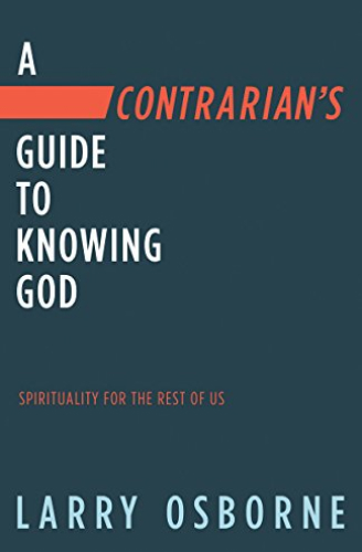 A Contrians Guide to Knowing God